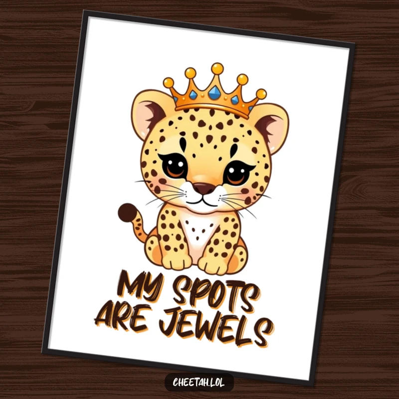 Funny Digital Art Print of a crowned cheetah cub with sparkling spots, exuding royal charm and playful humor, perfect for printable wall decor.