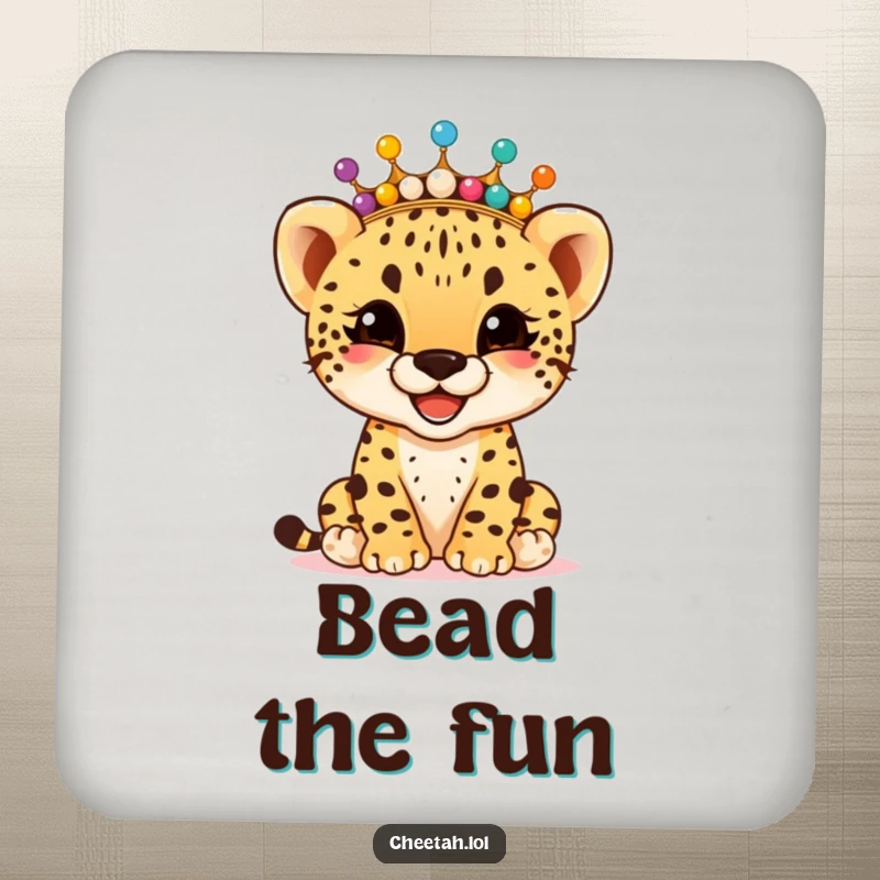 Funny giggling cheetah cub wearing a crown of colorful beads, on a protective drink coaster, guarding tables with joy, a funny gift.