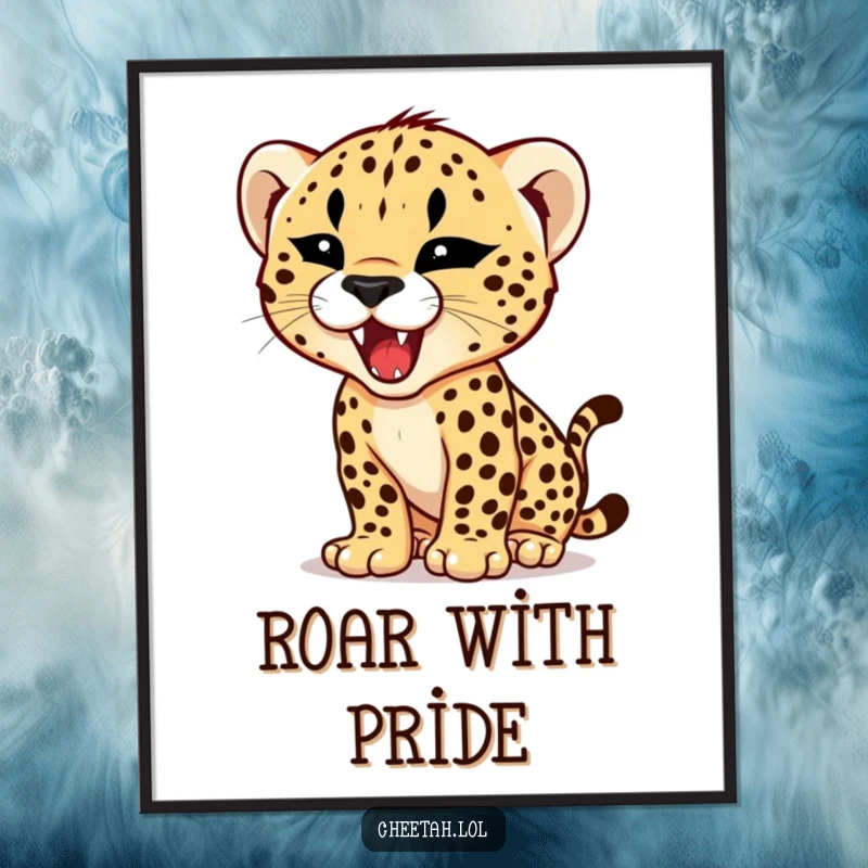 Funny poster depicting a cheetah cub attempting a roar with a tiny, fierce expression, radiating hilarious, adorable power.
