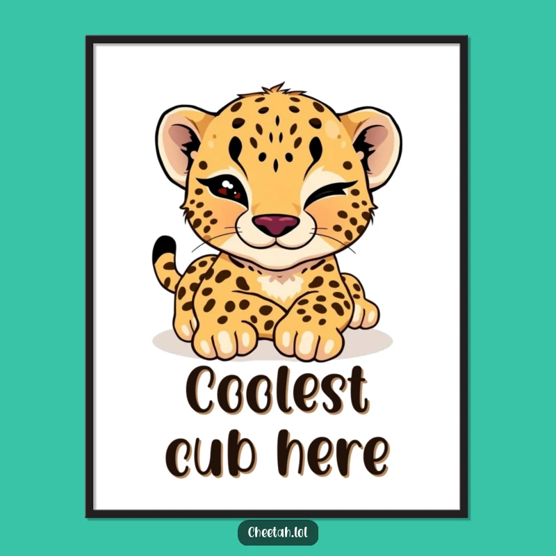 Funny Cheetah Cub Wink Poster: Cool Cat Vibes for Your Walls