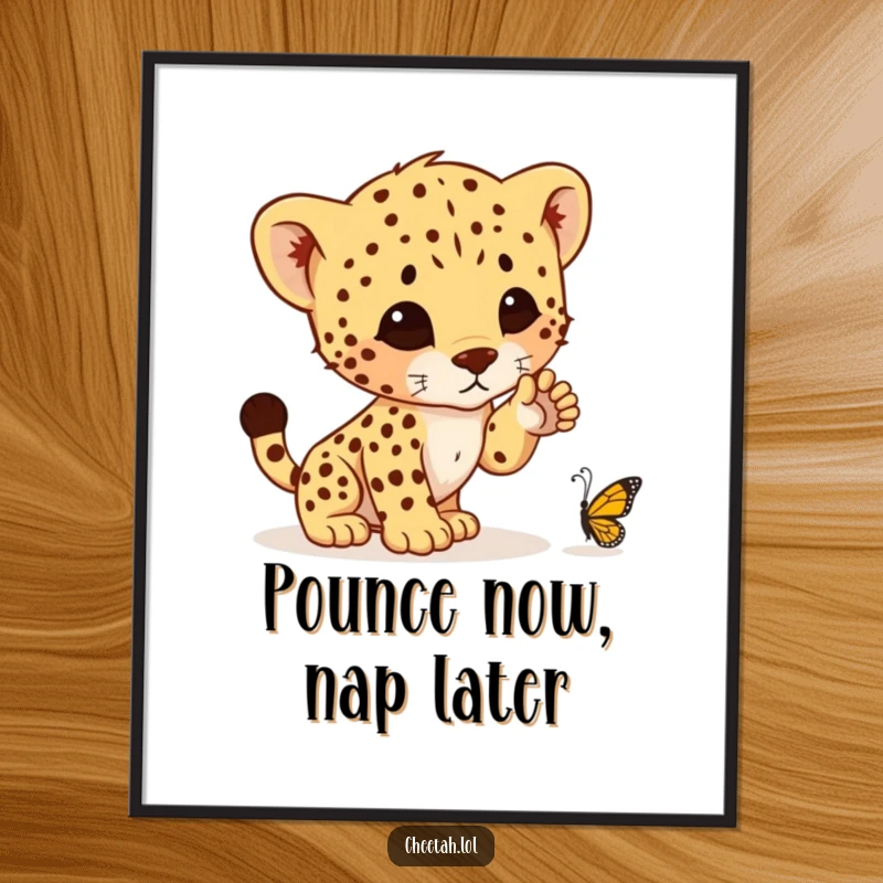 Funny poster of a cheetah cub comically preparing to pounce on a tiny butterfly, capturing a moment of youthful, hilarious hunting ambition.
