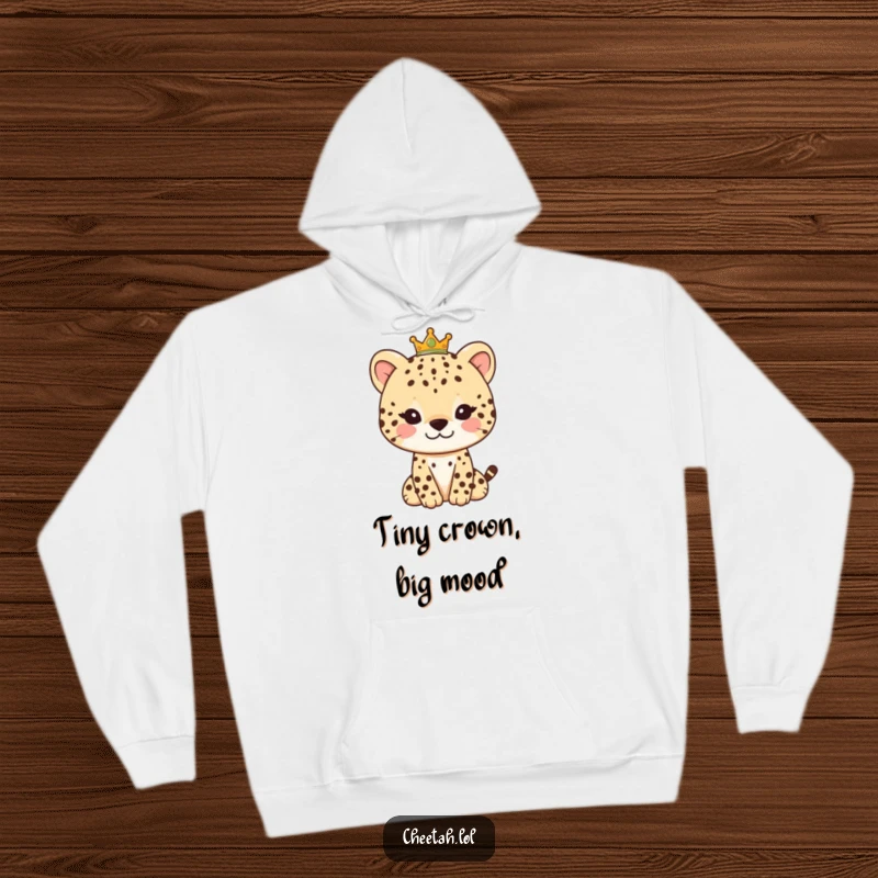 Funny hooded sweatshirt featuring a gentle cheetah character with a kind smile and a small, adorable crown, perfect for cozy royalty.