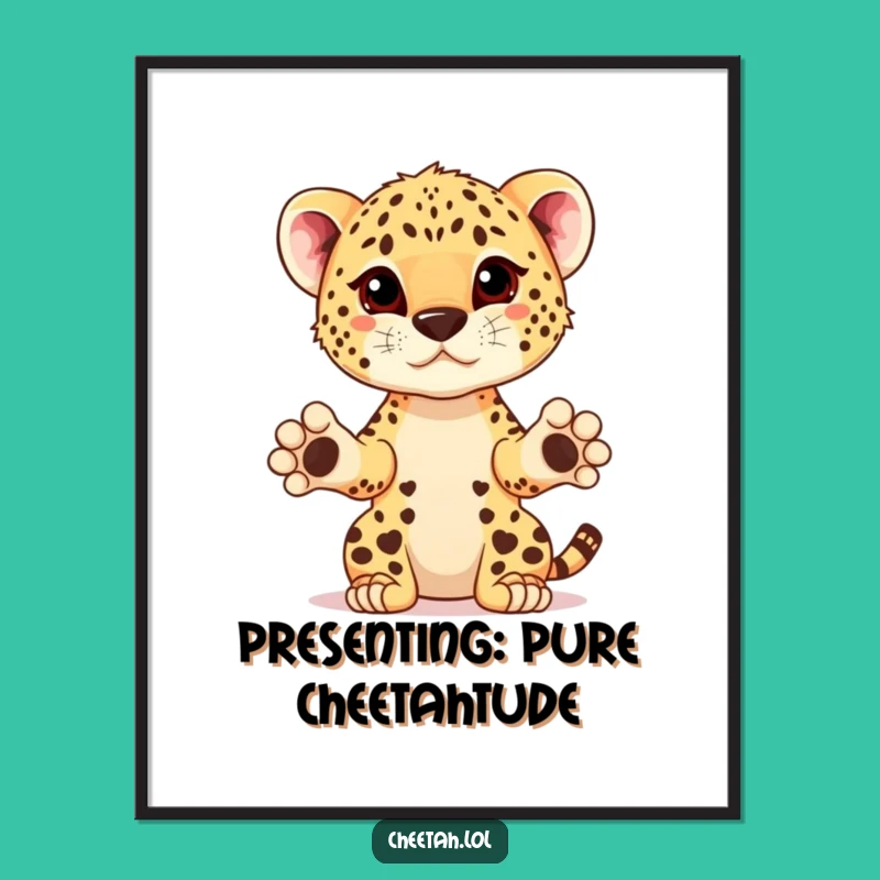 Funny Free Printable Cheetah Wall Art: Presenting Cub Downloadable Decor