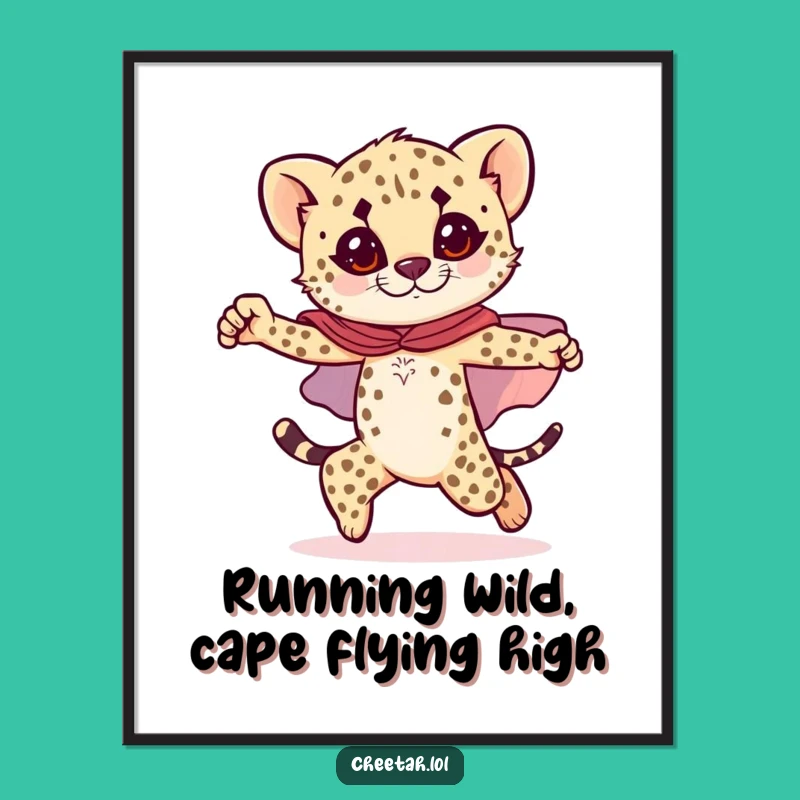 Funny Free Printable Wall Art: Hero Cheetah Cub Pose - Bold Downloadable Decor