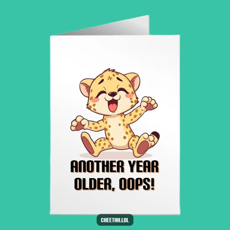Funny Cheetah Birthday Card - Free Printable 'Oops!' Greeting for Speedsters!