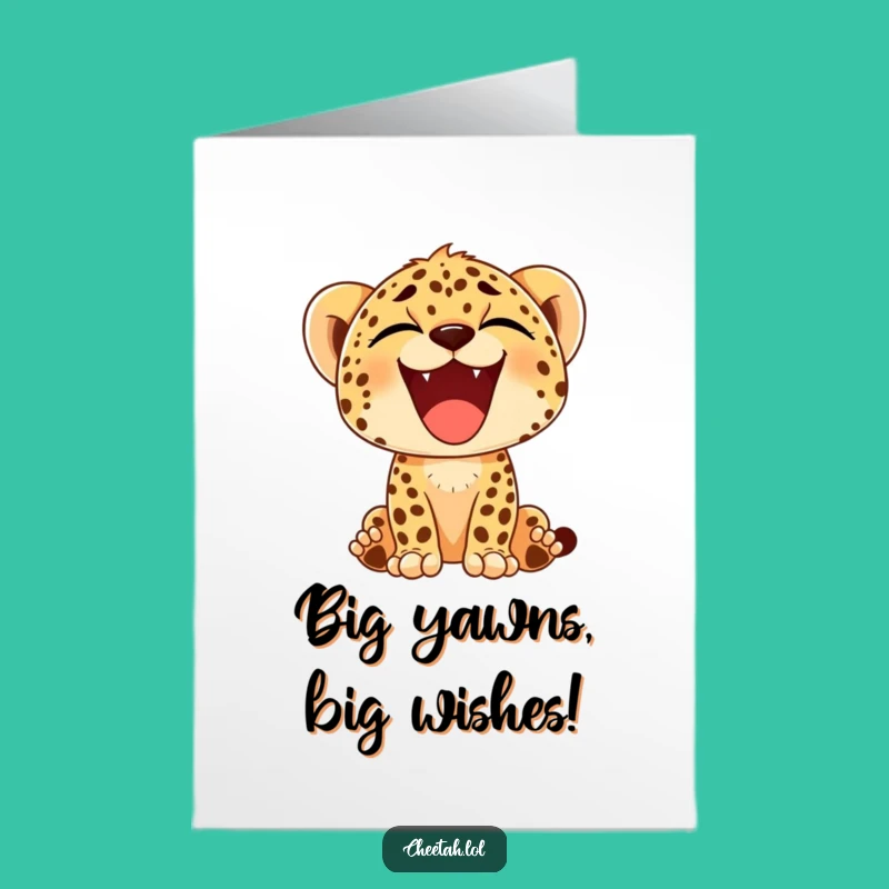 Free Printable Birthday Card: Happy Cheetah Cub Yawn - Downloadable Sleepy Fun Greeting
