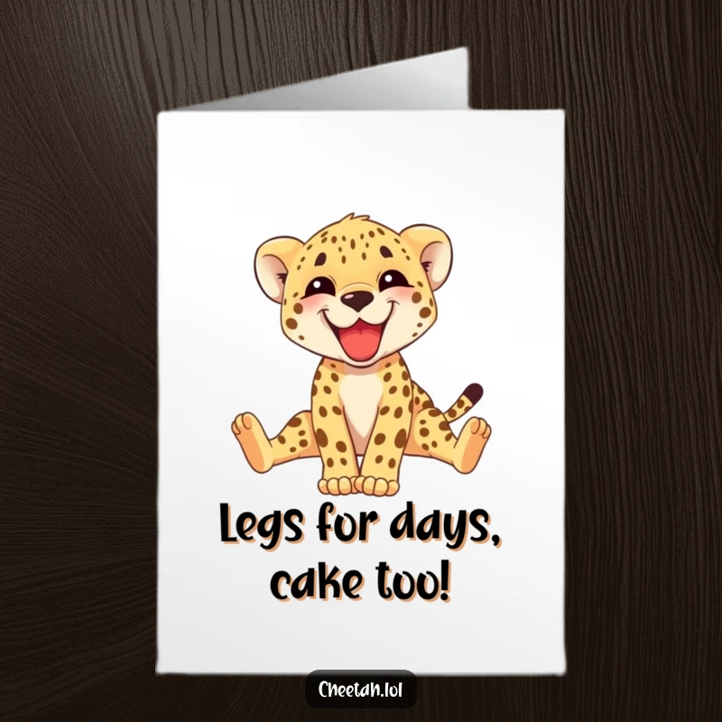 Funny Free Printable Birthday Card featuring a grinning cheetah cub stretching its long legs with pure delight.