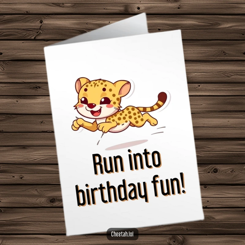 Funny Free Printable Birthday Card: A smiling cheetah in mid-stride, sprinting with remarkable speed and elegant, effortless grace.
