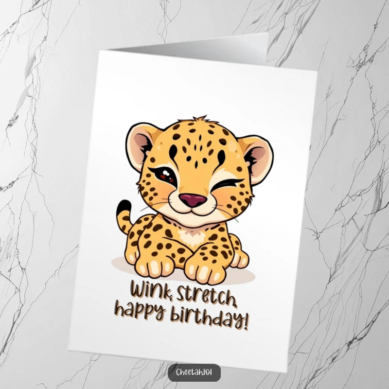 Funny Free Printable Birthday Card: A cheetah cub gives a playful wink while stretching languidly, wishing happy birthday.