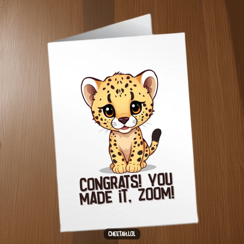 Funny Free Printable Congratulations Card: A cute cheetah cub peeking out from behind a large, fast-moving blur.