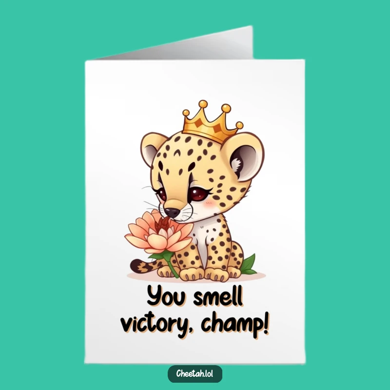 Free Printable Congrats Card: Cheetah Crown Flower Sniff - Funny Downloadable Gift
