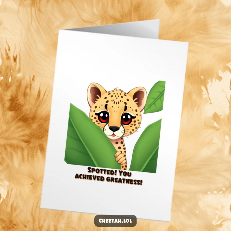 Funny Free Printable Congratulations Card: A curious cheetah with large eyes peeks from behind a GIANT spotted leaf, celebrating an achievement.
