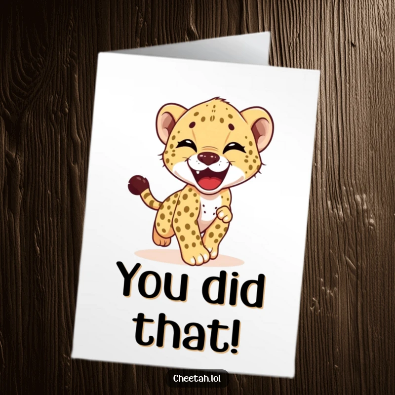 Funny Free Printable congratulations card: A giggling cheetah cub embraces celebration by playfully chasing its tail in glee.