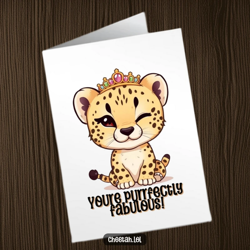 Funny Free Printable Congratulations Card; a cheetah cub winks while adjusting a sparkly tiara, exuding playful royalty.