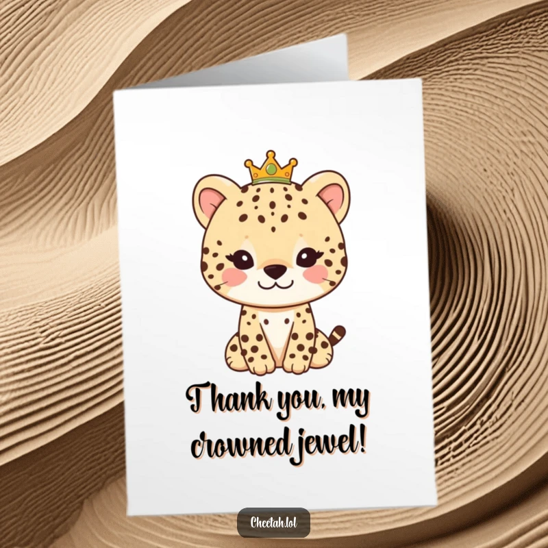 Funny Free Printable Thank You Card: A gentle cheetah with a sweet smile and a cute little crown.
