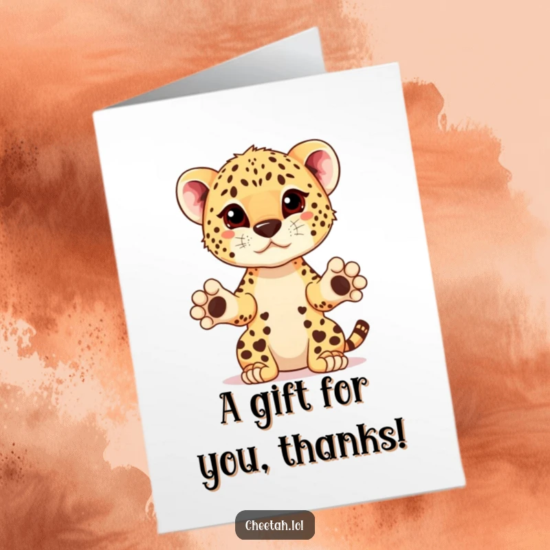 Funny Free Printable Thank You Card: a cheetah cub extends its paws forward, offering a delightful, imaginary gift.