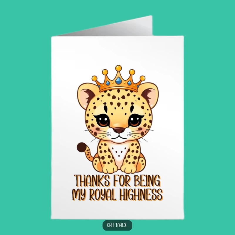 Free Printable Thank You Card: Royal Cheetah Cub - Funny Downloadable Gift of Gratitude
