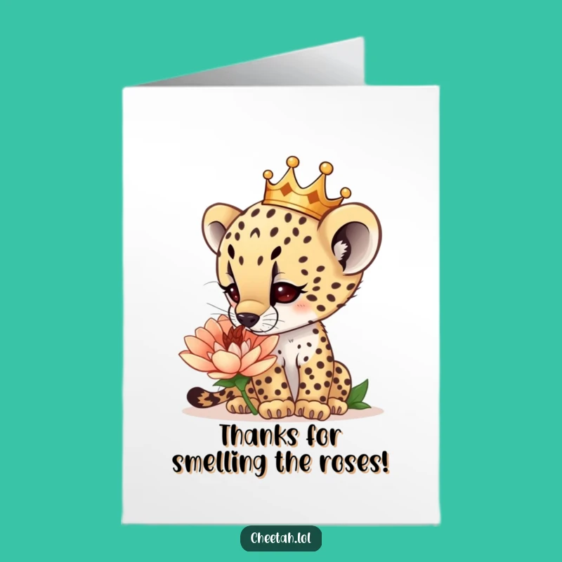 Free Printable Thank You Card: Cheetah Crown Flower Sniff - Funny Downloadable Gift
