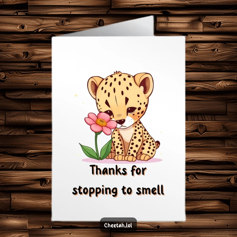 Funny Free Printable Thank You Card: A curious cheetah cub gently sniffing a bright desert flower, showing soft appreciation.