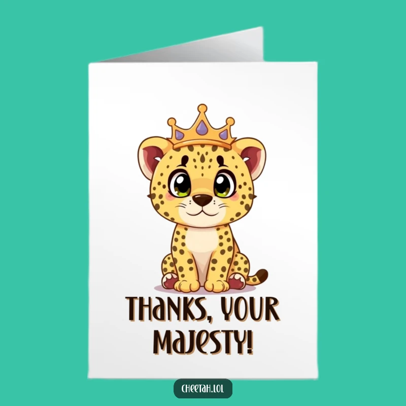 Free Printable Thank You Card: Surprised Crown Cheetah Cub - Funny DIY Downloadable